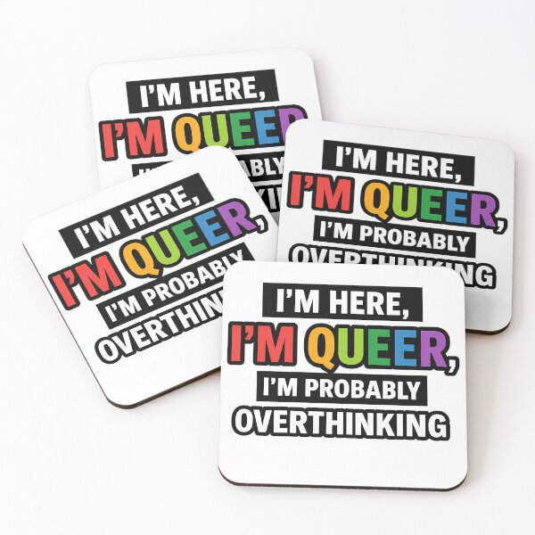 Item preview, I'm Here, I'm Queer, I'm Probably Overthinking – Bold Pride Statement designed and sold by Haus Of Sin.