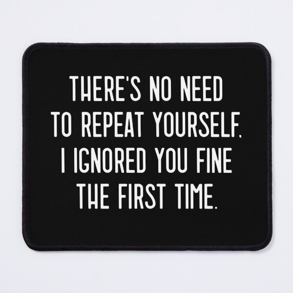 Item preview, I Ignored You Fine designed and sold by AdventureTee.
