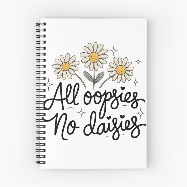 Item preview, All oopsies no daisies designed and sold by SpaceForFuture.