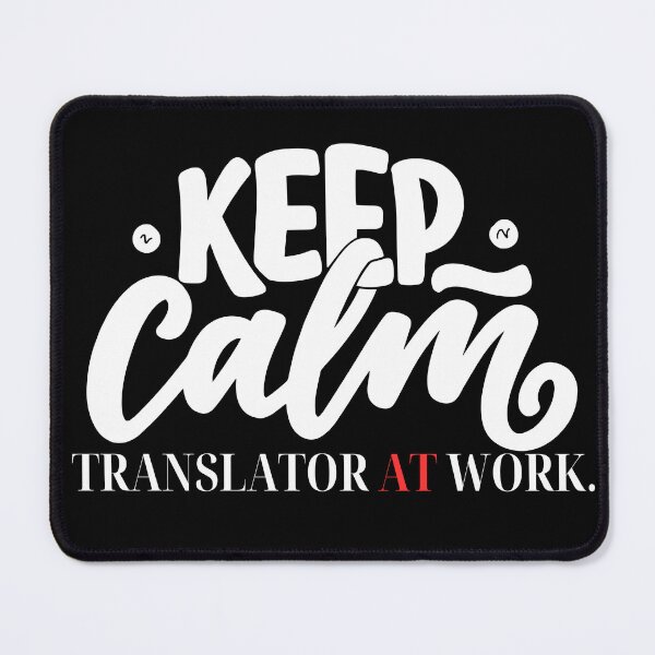 Item preview, Keep Calm Translator at work designed and sold by Oreo2020 Creations.