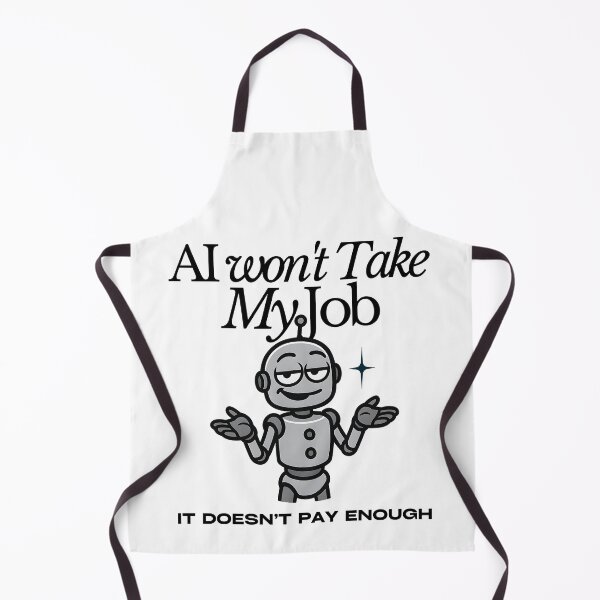Item preview, AI Won’t Take My Job – Tech Humor & Robot Sarcasm designed and sold by Honominu.