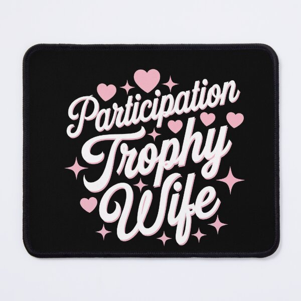 Item preview, Participation Trophy Wife | Funny Sarcastic Gift for Wives designed and sold by Bitcoin-Fashion.