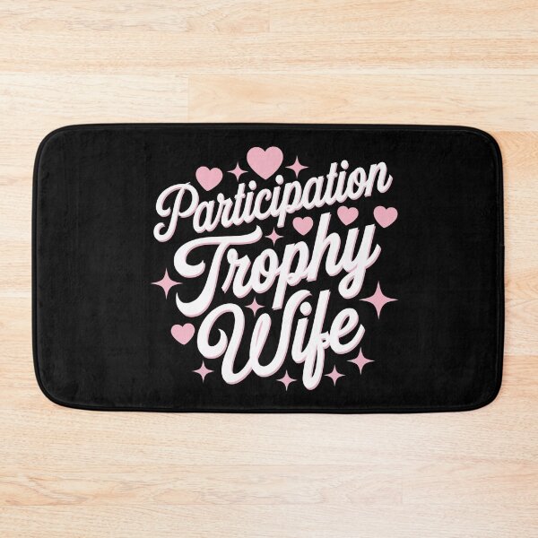 Item preview, Participation Trophy Wife | Funny Sarcastic Gift for Wives designed and sold by Bitcoin-Fashion.