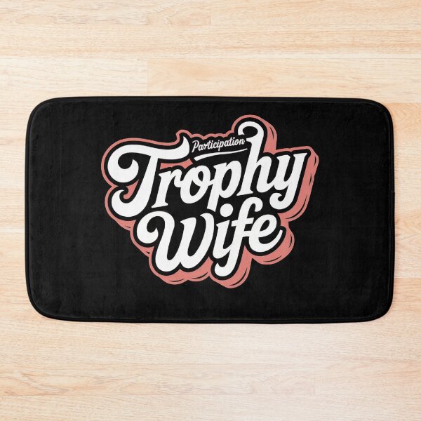 Item preview, Participation Trophy Wife | Funny Sarcastic Gift for Wives designed and sold by Bitcoin-Fashion.