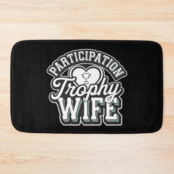 Item preview, Participation Trophy Wife | Funny Sarcastic Gift for Wives designed and sold by Bitcoin-Fashion.