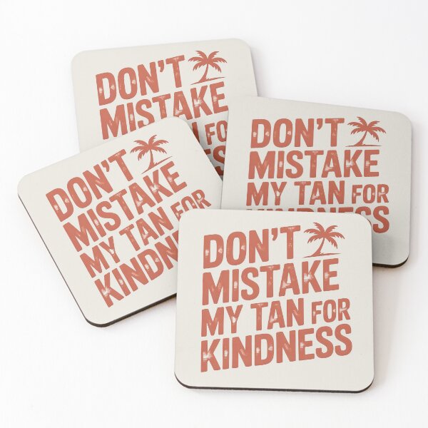 Item preview, Don’t Mistake My Tan for Kindness Bold Summer Quote designed and sold by Jollys-ArtShop.