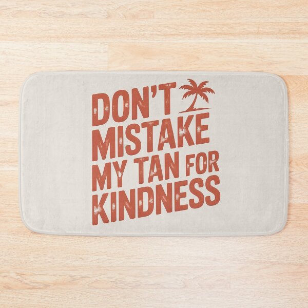 Item preview, Don’t Mistake My Tan for Kindness Bold Summer Quote designed and sold by Jollys-ArtShop.