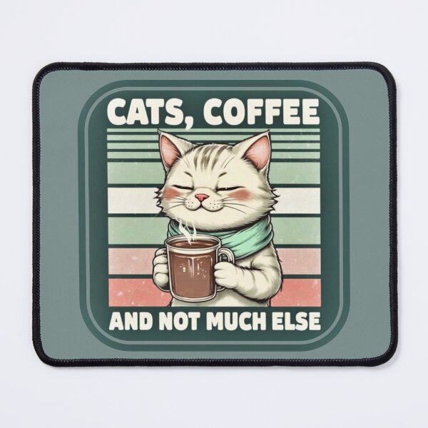 Item preview,  Cats, Coffee and Not Much Else designed and sold by KiwiArtistDK.