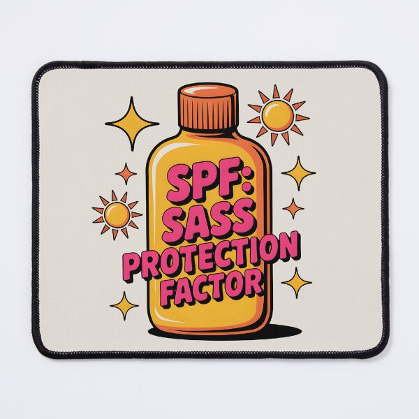 Item preview, SPF: Sass Protection Factor Funny Summer Quote designed and sold by Jollys-ArtShop.
