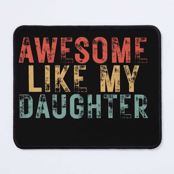 Item preview, Awesome Like My Daughter Funny Father's Day designed and sold by ABMO-store.