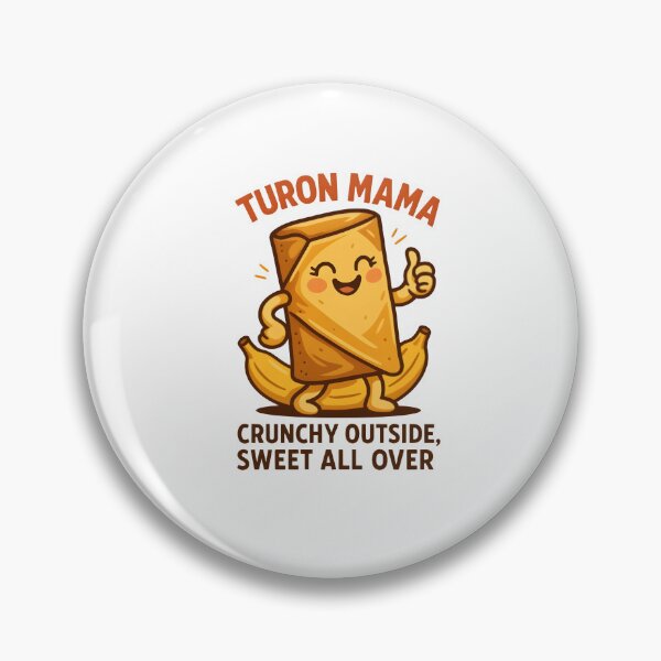 Item preview, Turon Mama – Crunchy Outside, Sweet All Over! designed and sold by Snackwear Apparel.