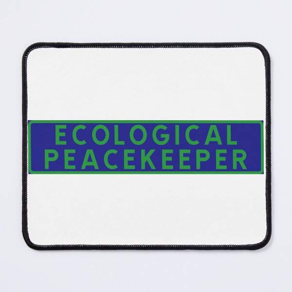 Item preview, Ecological Peacekeeper designed and sold by ALF2023.
