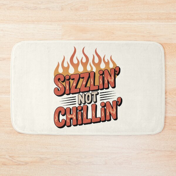 Item preview, Sizzlin’, Not Chillin’ Bold Summer Heat Quote designed and sold by Jollys-ArtShop.