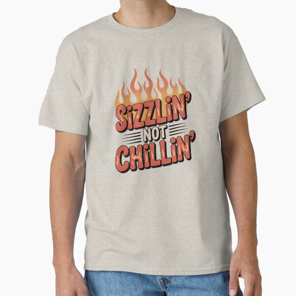 Item preview, Sizzlin’, Not Chillin’ Bold Summer Heat Quote designed and sold by Jollys-ArtShop.