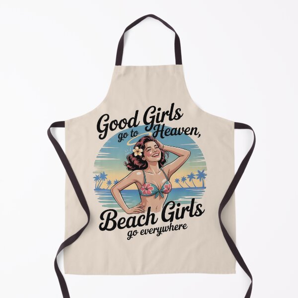 Item preview, Good Girls Go to Heaven, Beach Girls Go Everywhere Funny Quote designed and sold by Jollys-ArtShop.