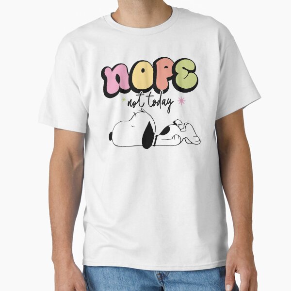 Item preview, Snoopy Nope Not Today,  Nope Not Today designed and sold by graphic-genie.