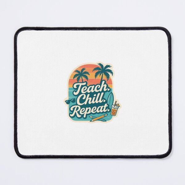 Item preview, Teach Chill Repeat designed and sold by Erick Ruben Flores.