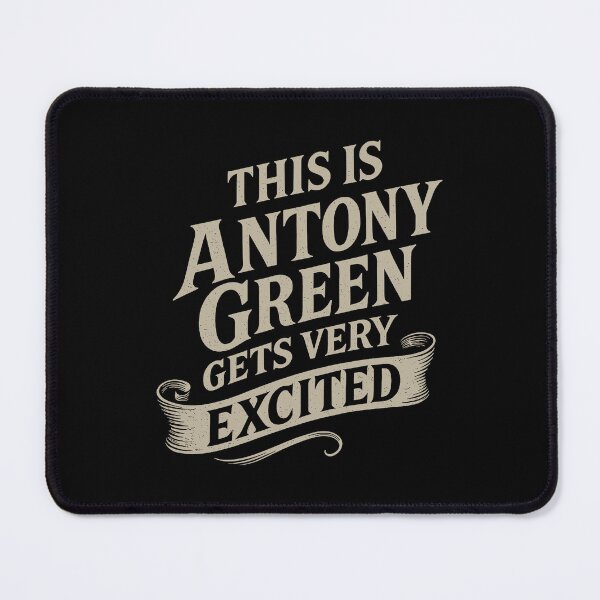 Item preview, Antony Green Gets Very Excited designed and sold by zzz888.