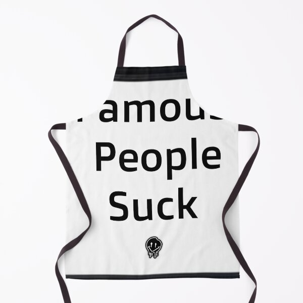 Item preview, Famous People Suck designed and sold by Ellis-Dee.
