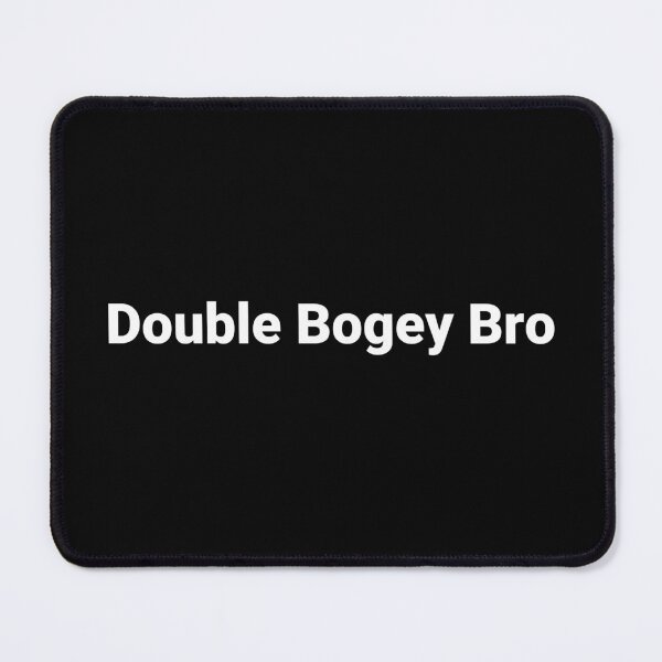Item preview, Double Bogey Bro designed and sold by Text-based T-Shirts and Gifts.