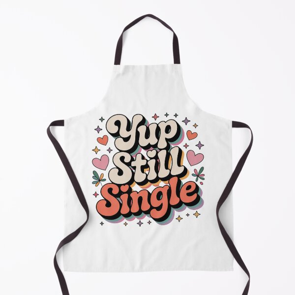 Item preview, Yup Still Single, Funny Single Status designed and sold by graphic-genie.