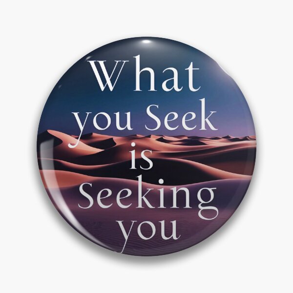 Item preview, What you seek is seeking you 8 designed and sold by Tom-Johnson.