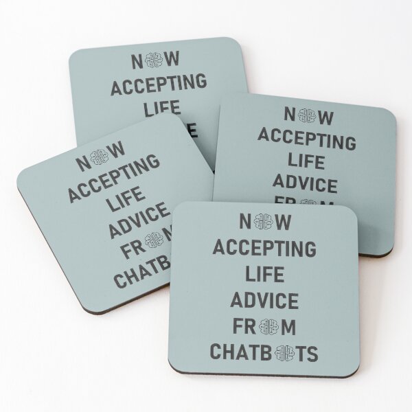 Item preview, Now Accepting Life Advice From Chatbots – Funny AI Quote Design designed and sold by headstock.