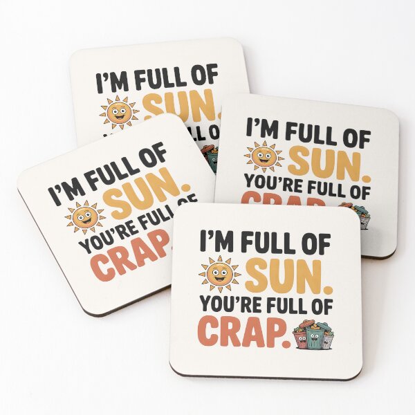 Item preview, I’m Full of Sun, You’re Full of Crap Funny Summer Quote designed and sold by Jollys-ArtShop.