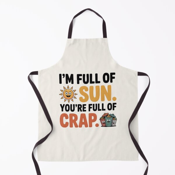 Item preview, I’m Full of Sun, You’re Full of Crap Funny Summer Quote designed and sold by Jollys-ArtShop.