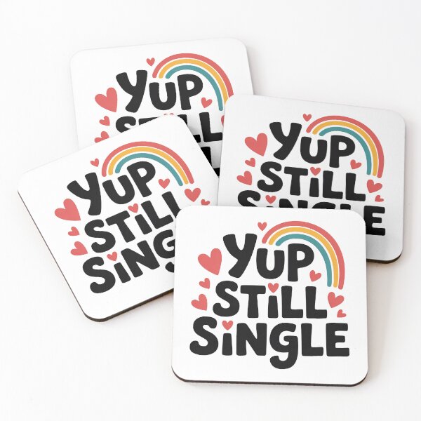 Item preview, Yup Still Single, Funny Single Status designed and sold by graphic-genie.