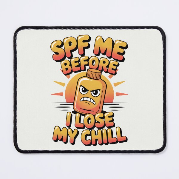 Item preview, SPF Me Before I Lose My Chill Funny Summer Quote designed and sold by Jollys-ArtShop.