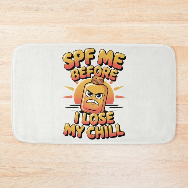 Item preview, SPF Me Before I Lose My Chill Funny Summer Quote designed and sold by Jollys-ArtShop.