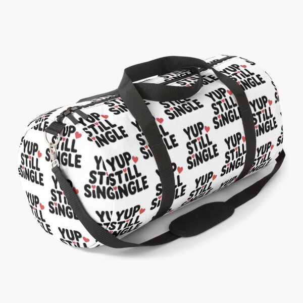 Item preview, Yup Still Single, Funny Single Status designed and sold by graphic-genie.