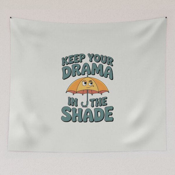 Item preview, Keep Your Drama in the Shade Sassy Summer Quote designed and sold by Jollys-ArtShop.