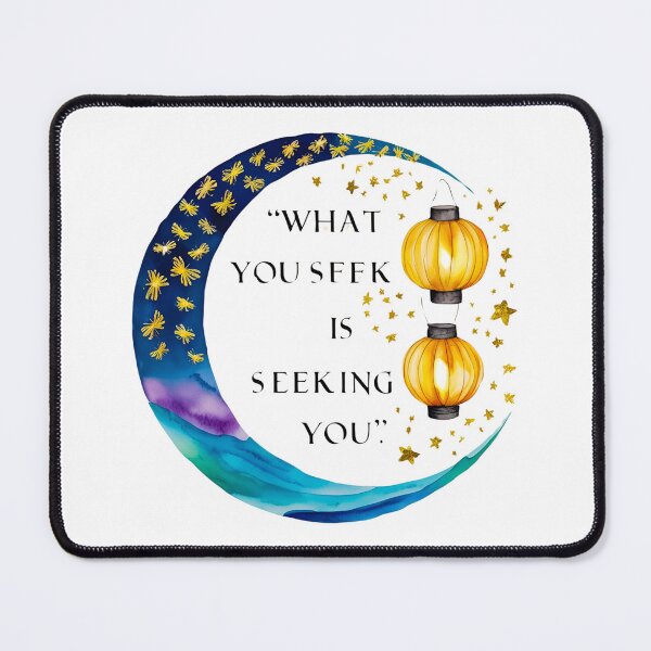 Item preview, What you seek is seeking you 15 designed and sold by Tom-Johnson.