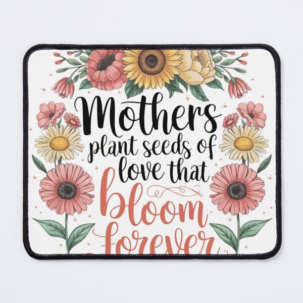 Item preview, Mother's Plant the Seeds of love that bloom forever designed and sold by SpaceForFuture.