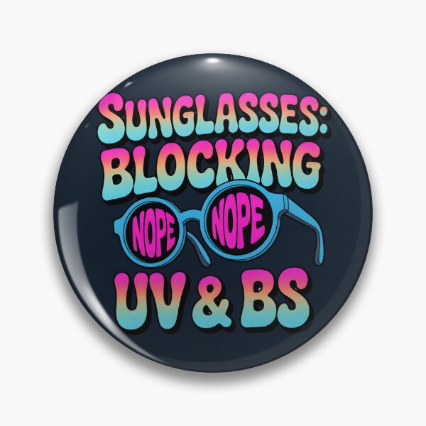 Item preview, Sunglasses: Blocking UV & BS Funny Summer Quote designed and sold by Jollys-ArtShop.