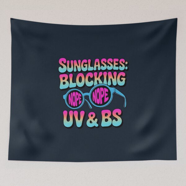 Item preview, Sunglasses: Blocking UV & BS Funny Summer Quote designed and sold by Jollys-ArtShop.