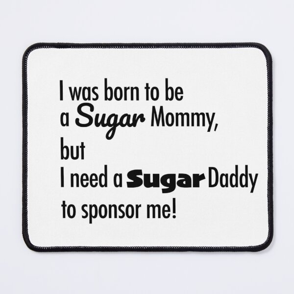 Item preview, Sugar Mommy Sugar Daddy designed and sold by DutchNoonajoon.