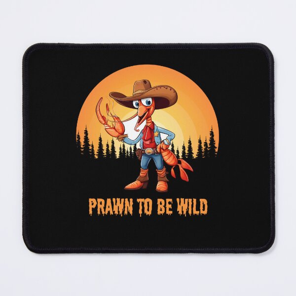 Item preview, Prawn to be wild designed and sold by sydney-syder.