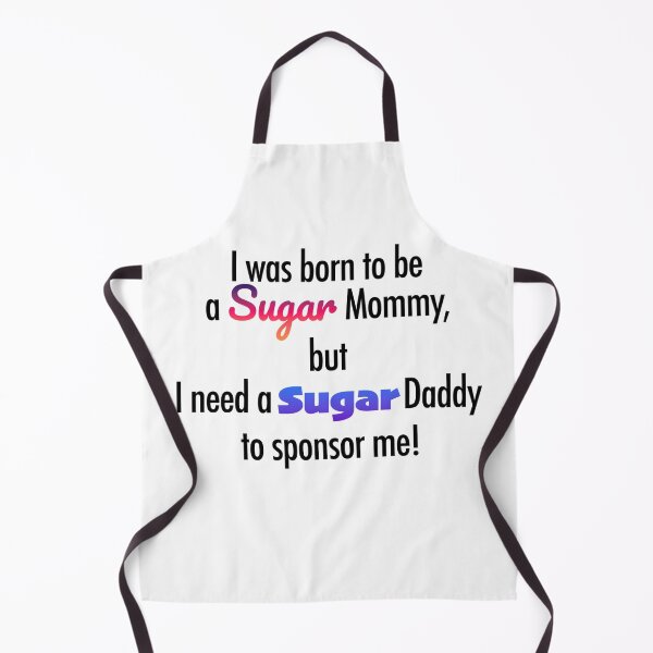 Item preview, I was born to be a sugar mommy designed and sold by DutchNoonajoon.