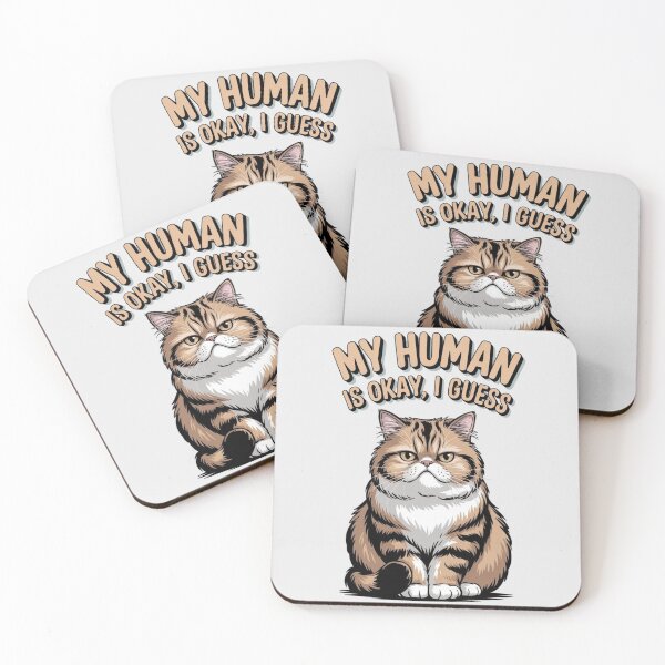 Item preview, Lifestyle Hub: My Human Is Okay, I Guess designed and sold by M&M Lifestyle Hub.