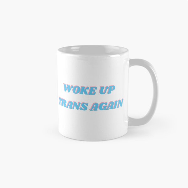 Item preview, Woke up trans again - funny trans humor designed and sold by Inspirationmotivation.