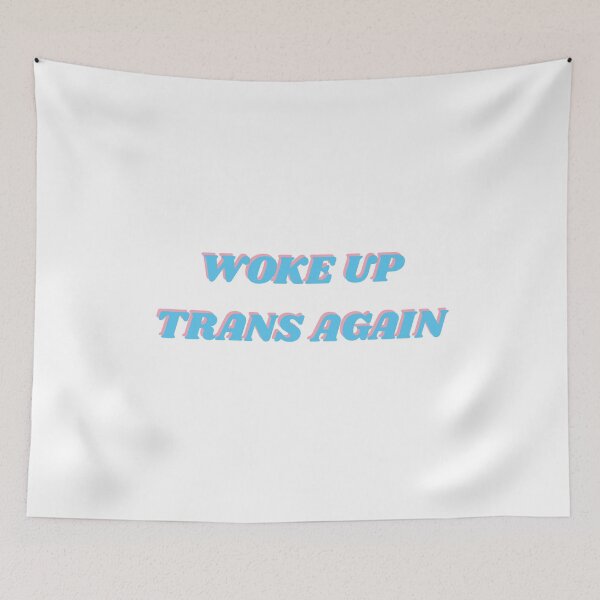 Item preview, Woke up trans again - funny trans humor designed and sold by Inspirationmotivation.