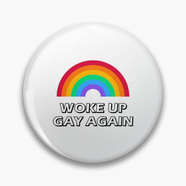 Item preview, Woke Up Gay Again  designed and sold by Inspirationmotivation.