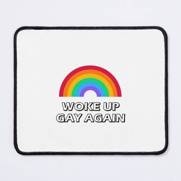 Item preview, Woke Up Gay Again designed and sold by Inspirationmotivation.
