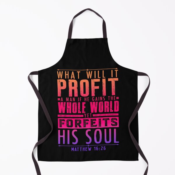 Item preview, Matthew 16:26 What Will It Profit A Man If He Gains The Whole World Yet Forfeits His Soul? designed and sold by plushism.