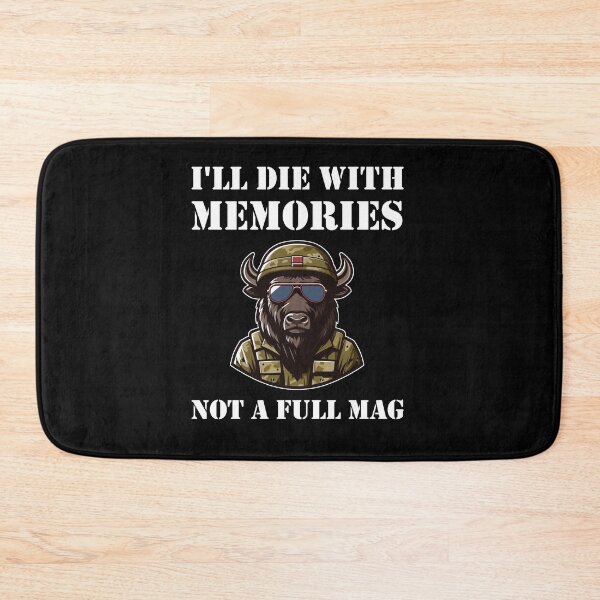 Item preview, I'll Die With Memories Not A Full Mag designed and sold by vaxiek.