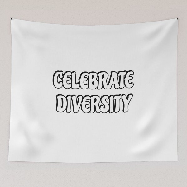 Item preview, CELEBRATE DIVERSITY designed and sold by Inspirationmotivation.