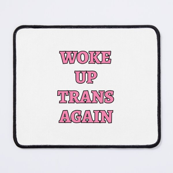 Item preview, Woke up trans again - funny trans humor designed and sold by Inspirationmotivation.